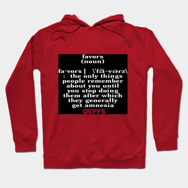 0EFFS No More Favors Hoodie by DRiiCEKold
